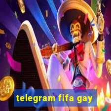 telegram fifa gay